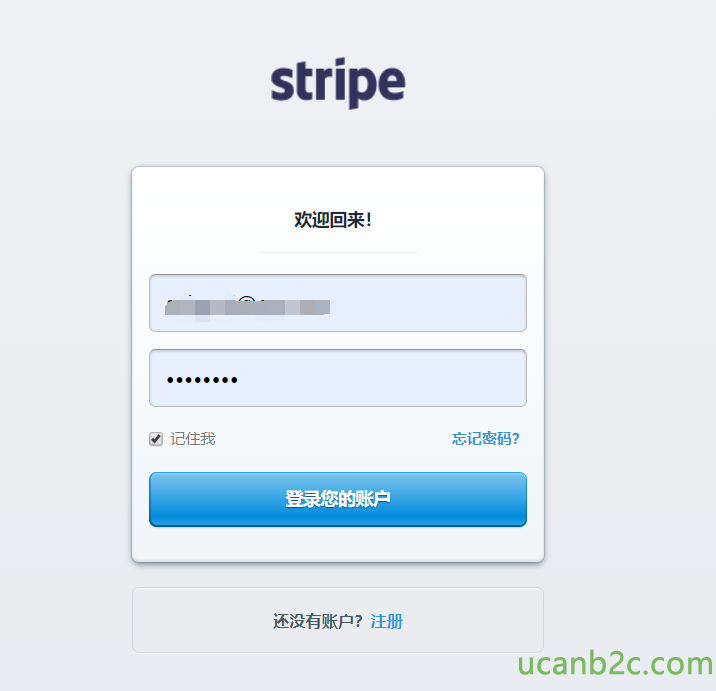 stripe 欢 迎 回 来 ！ 记 住 我 还 没 有 账 户 ？ 汪 册 忘 记 码 ？ 